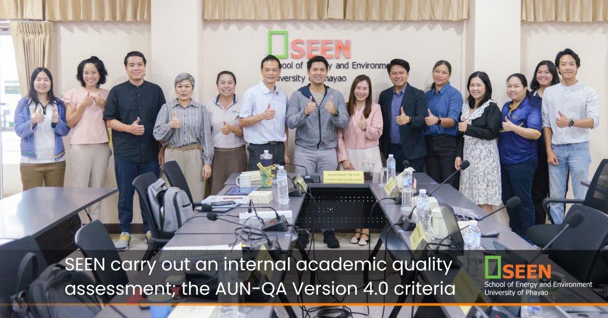 SEEN carry out an internal academic quality assessment; the AUN-QA Version 4.0 criteria